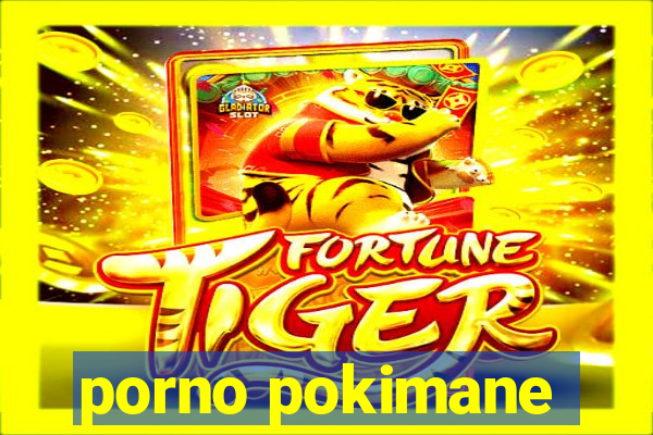 porno pokimane